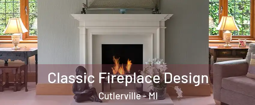  Classic Fireplace Design Cutlerville - MI