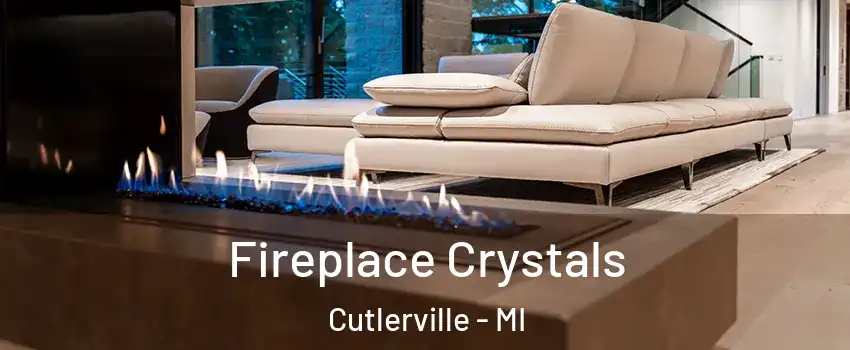  Fireplace Crystals Cutlerville - MI