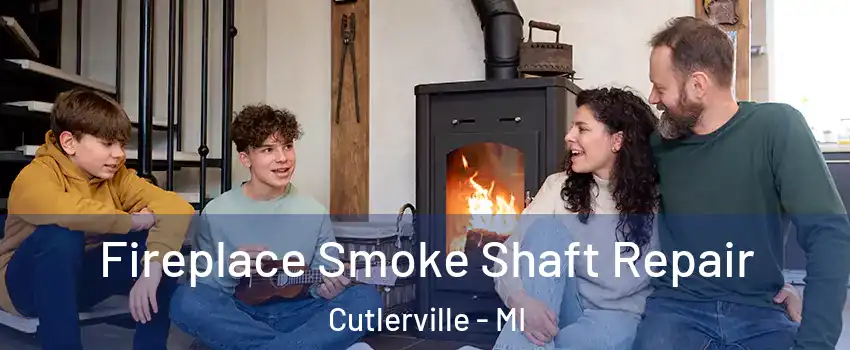  Fireplace Smoke Shaft Repair Cutlerville - MI