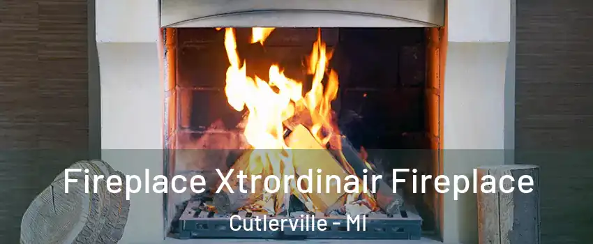 Fireplace Xtrordinair Fireplace Cutlerville - MI