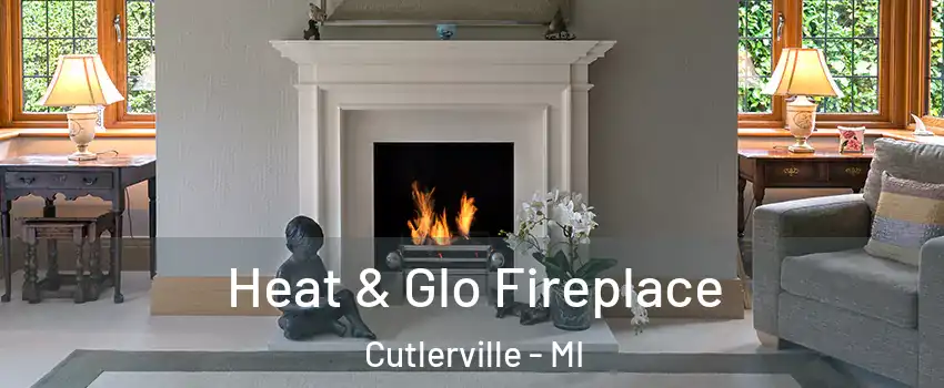  Heat & Glo Fireplace Cutlerville - MI