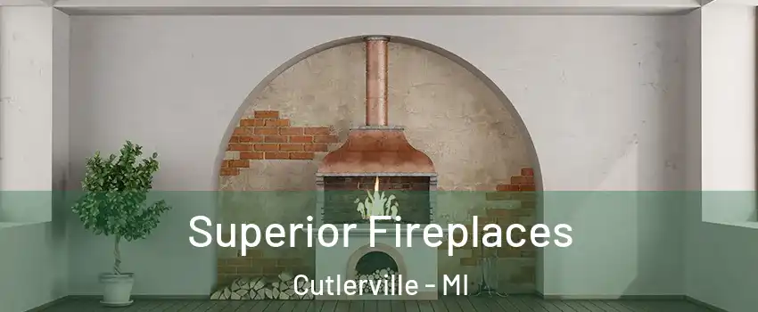  Superior Fireplaces Cutlerville - MI
