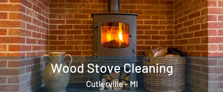  Wood Stove Cleaning Cutlerville - MI