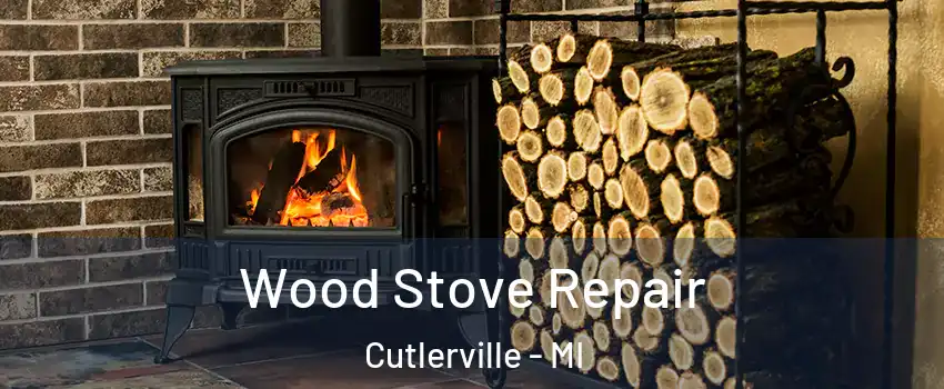  Wood Stove Repair Cutlerville - MI